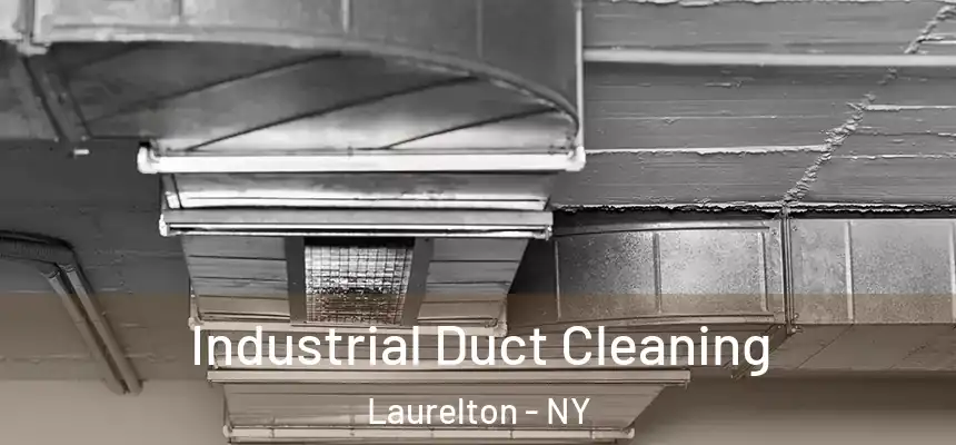 Industrial Duct Cleaning Laurelton - NY