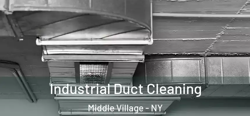 Industrial Duct Cleaning Middle Village - NY