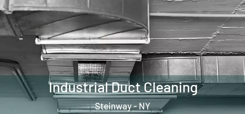  Industrial Duct Cleaning Steinway - NY