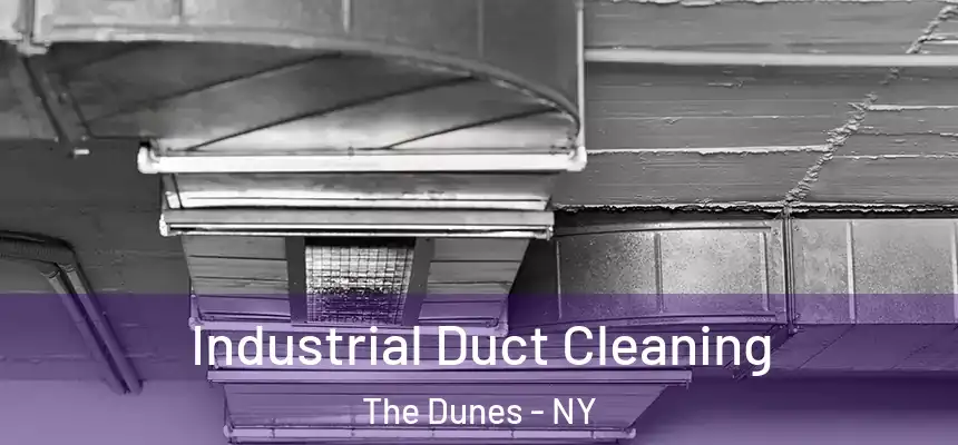 Industrial Duct Cleaning The Dunes - NY