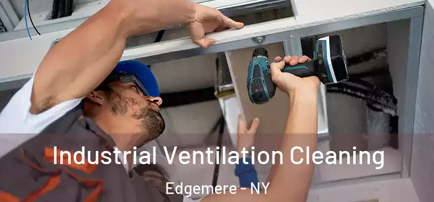  Industrial Ventilation Cleaning Edgemere - NY