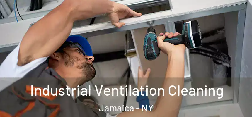 Industrial Ventilation Cleaning Jamaica - NY