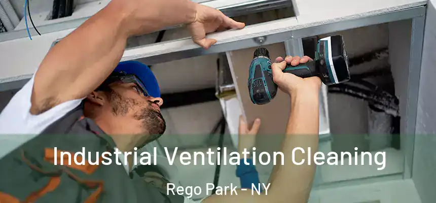  Industrial Ventilation Cleaning Rego Park - NY