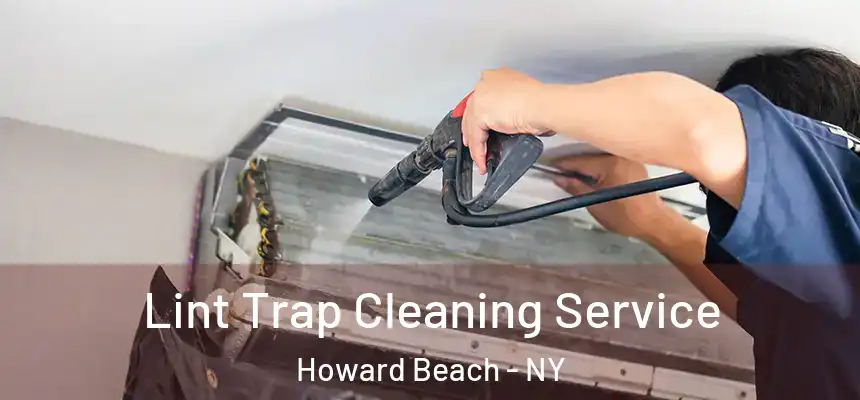  Lint Trap Cleaning Service Howard Beach - NY