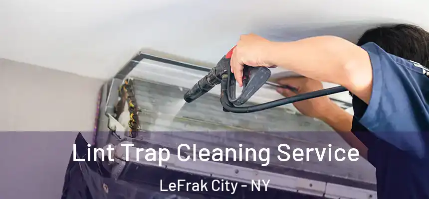 Lint Trap Cleaning Service LeFrak City - NY