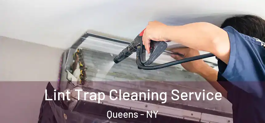  Lint Trap Cleaning Service Queens - NY