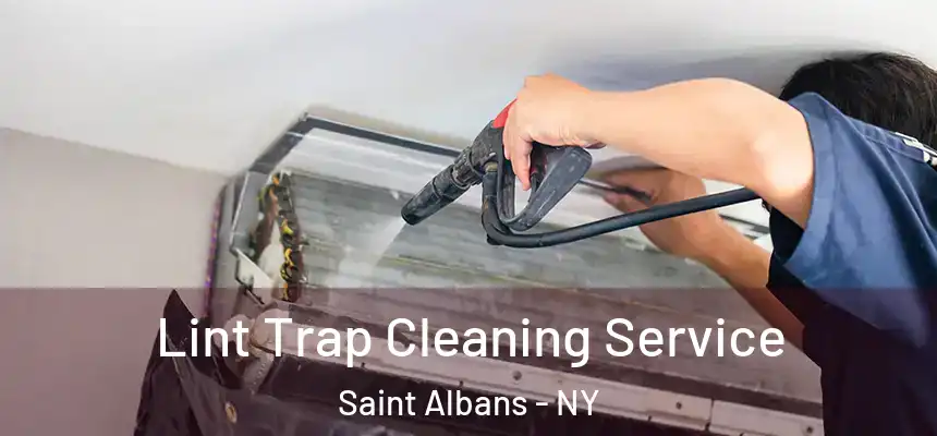  Lint Trap Cleaning Service Saint Albans - NY
