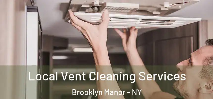  Local Vent Cleaning Services Brooklyn Manor - NY