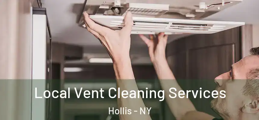  Local Vent Cleaning Services Hollis - NY