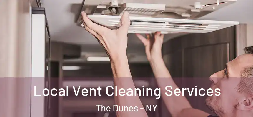  Local Vent Cleaning Services The Dunes - NY
