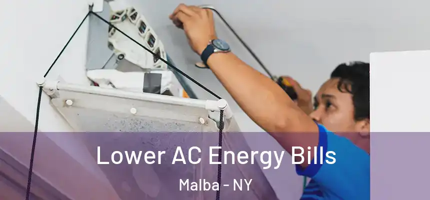  Lower AC Energy Bills Malba - NY