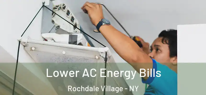  Lower AC Energy Bills Rochdale Village - NY
