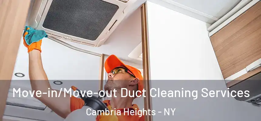  Move-in/Move-out Duct Cleaning Services Cambria Heights - NY