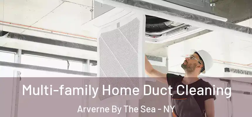  Multi-family Home Duct Cleaning Arverne By The Sea - NY