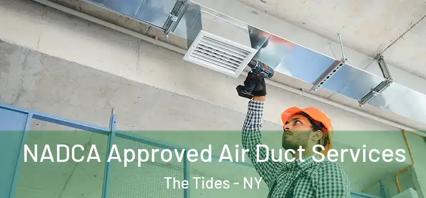 NADCA Approved Air Duct Services The Tides - NY