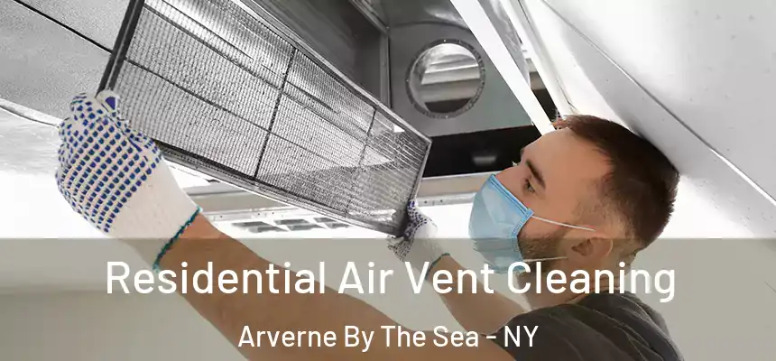 Residential Air Vent Cleaning Arverne By The Sea - NY