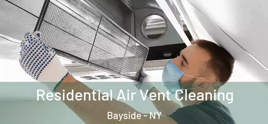  Residential Air Vent Cleaning Bayside - NY