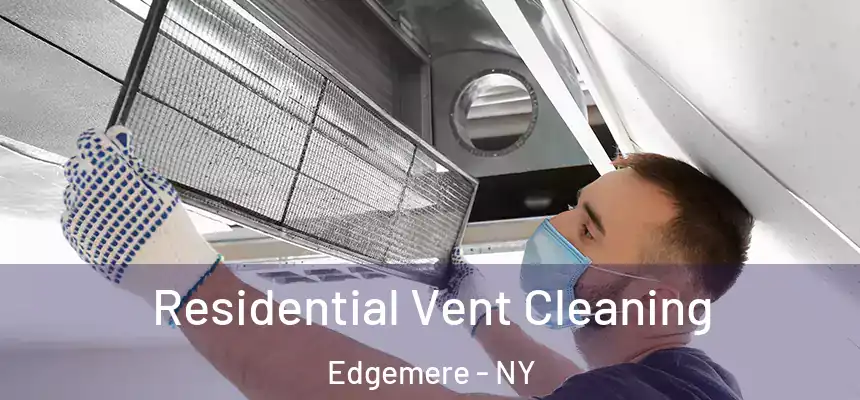  Residential Vent Cleaning Edgemere - NY