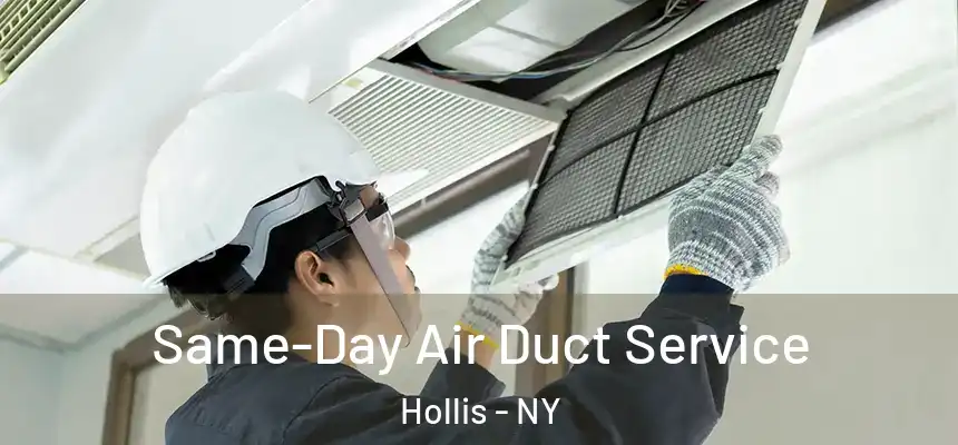  Same-Day Air Duct Service Hollis - NY