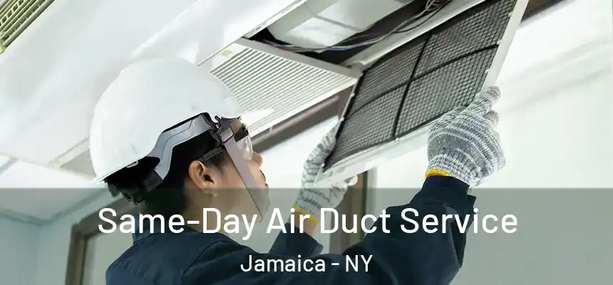  Same-Day Air Duct Service Jamaica - NY