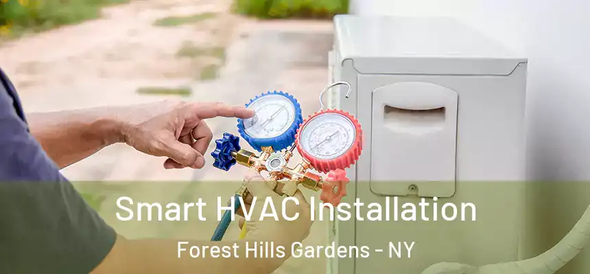  Smart HVAC Installation Forest Hills Gardens - NY