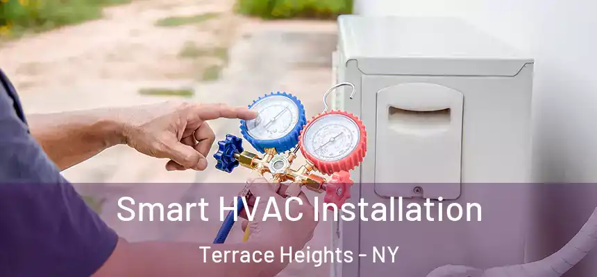  Smart HVAC Installation Terrace Heights - NY