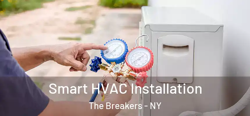 Smart HVAC Installation The Breakers - NY