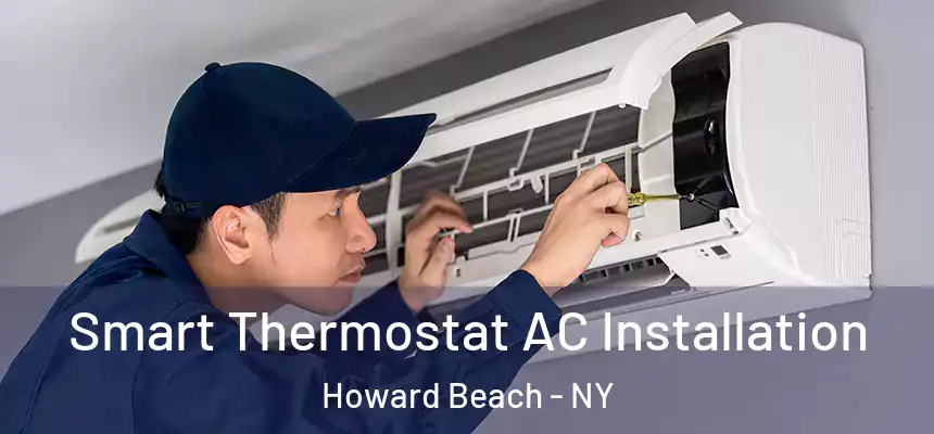  Smart Thermostat AC Installation Howard Beach - NY
