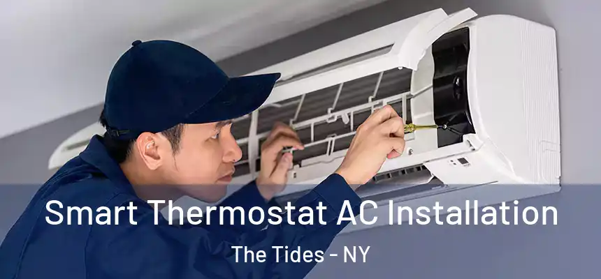 Smart Thermostat AC Installation The Tides - NY