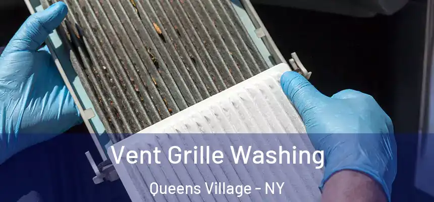 Vent Grille Washing Queens Village - NY