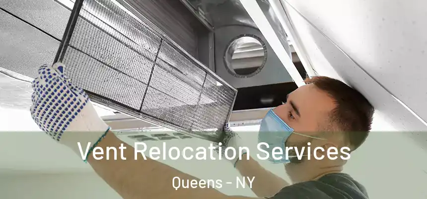  Vent Relocation Services Queens - NY