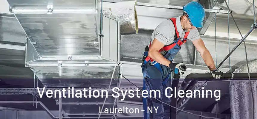  Ventilation System Cleaning Laurelton - NY