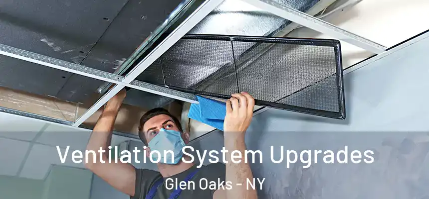  Ventilation System Upgrades Glen Oaks - NY