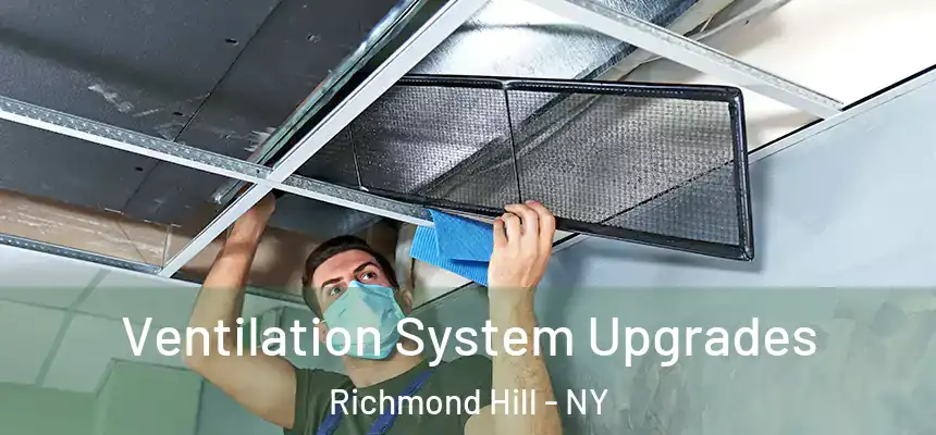  Ventilation System Upgrades Richmond Hill - NY