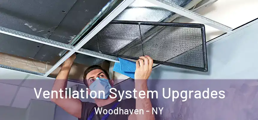 Ventilation System Upgrades Woodhaven - NY